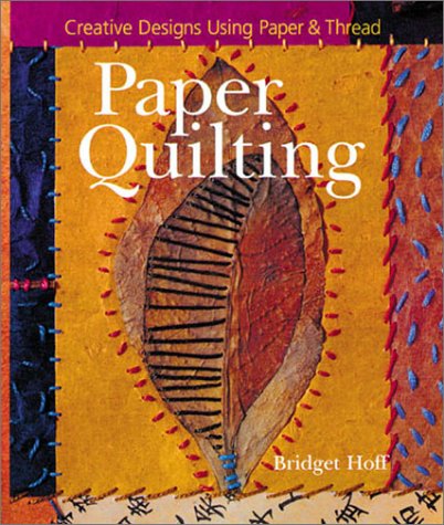 Quilt papier : Créations originales avec du papier et du fil