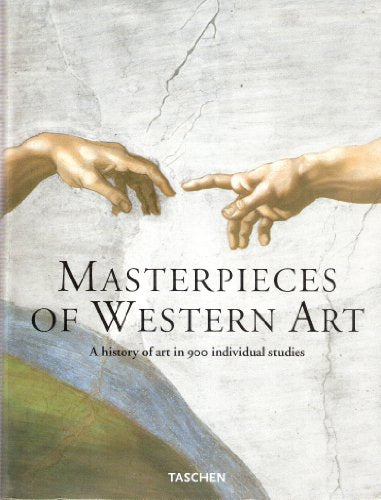 Masterpieces of Western Art: A History of Art in 900 Individual Studies from the Gothic to the Present Day