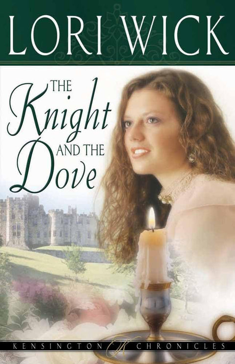 Le chevalier et la colombe (Chroniques de Kensington, tome 4)