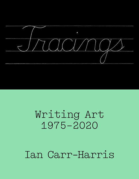 Tracés : écrire l’art, 1975–2020