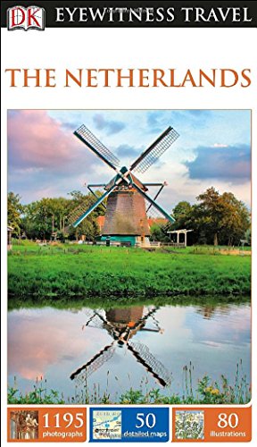 Guide de voyage DK Eyewitness : Les Pays-Bas