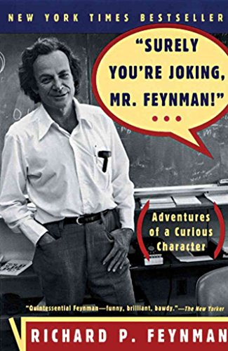 Vous plaisantez, monsieur Feynman