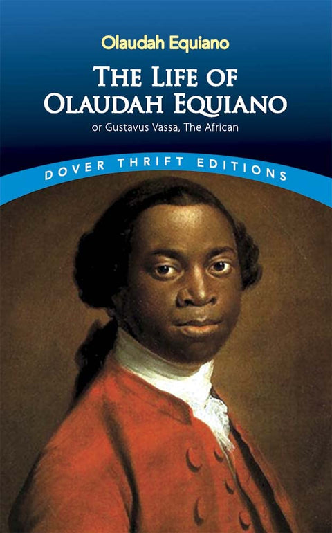 Equiano-La Vie d’Olaudah Equiano: Ou Gustavus Vassa, l’Africain (Éditions économiques)