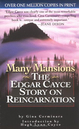 De nombreuses demeures : l’histoire d’Edgar Cayce et de la réincarnation