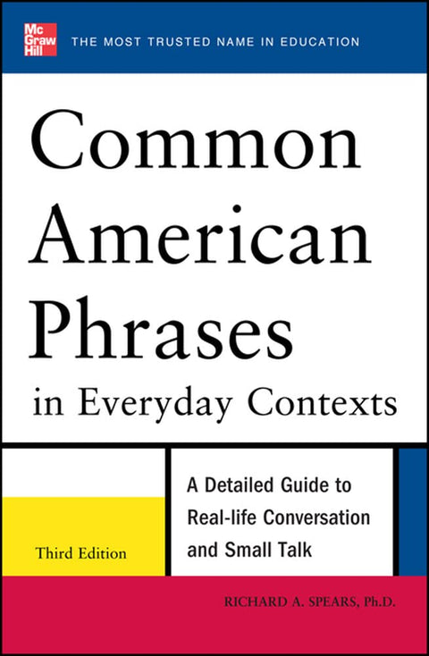 Expressions américaines courantes dans des contextes quotidiens, 3e édition