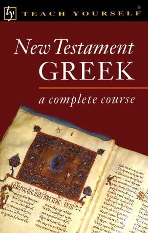 Cours complet d'apprentissage du grec du Nouveau Testament par soi-même