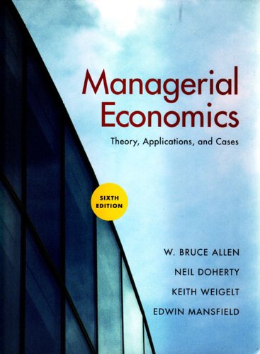 Managerial Economics: Theory, Applications, and Cases