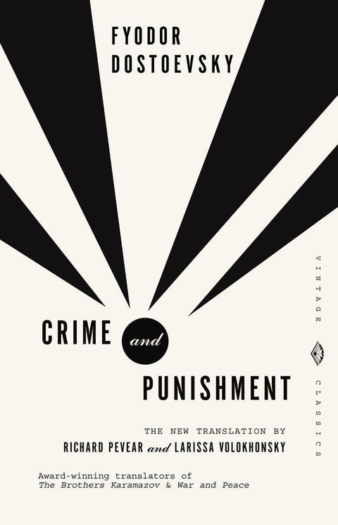 Crime and Punishment: Pevear & Volokhonsky Translation: A Novel in Six Parts with Epilogue