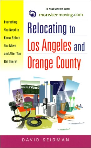 Déménager à Los Angeles et dans le comté d'Orange : tout ce que vous devez savoir avant votre arrivée et une fois sur place
