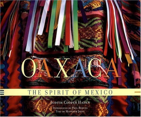 Oaxaca : l’âme du Mexique