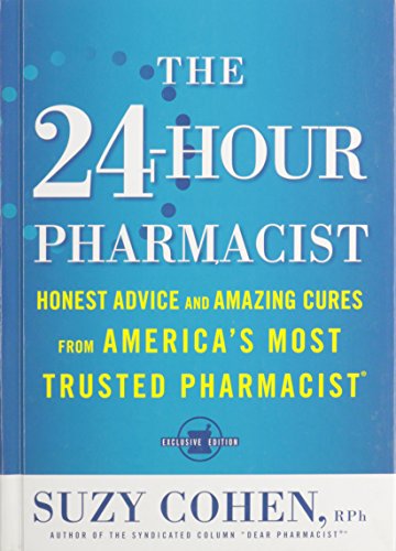 Le pharmacien disponible 24h/24 : Conseils honnêtes et remèdes incroyables du pharmacien le plus fiable d'Amérique