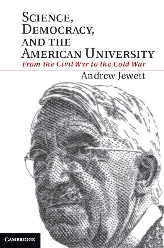 Science, démocratie et université américaine : de la guerre de Sécession à la guerre froide