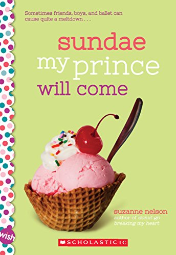 Sundae, mon prince viendra : un roman Wish