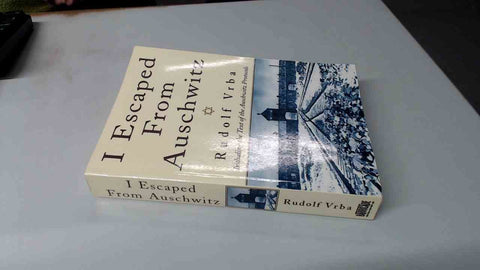 J’ai échappé à Auschwitz : comprenant le texte des Protocoles d’Auschwitz