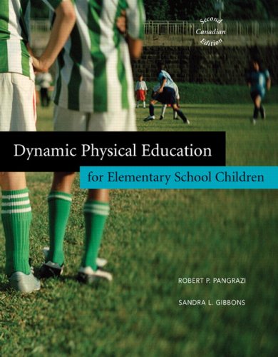 Dynamic Physical Education for Elementary School Children, Second Canadian Edition (2nd Edition)