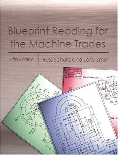 Blueprint Reading for the Machine Trades
