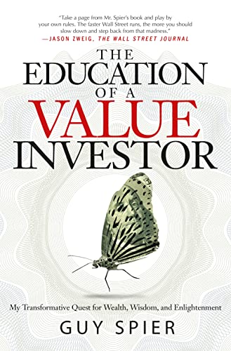 L'éducation d'un investisseur axé sur la valeur : ma quête transformatrice de richesse, de sagesse et d'éveil