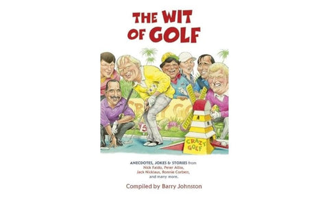 L'esprit du golf : anecdotes humoristiques des personnalités les plus appréciées du golf