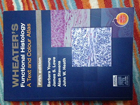 Histologie fonctionnelle de Wheater : manuel et atlas en couleurs, 5e édition
