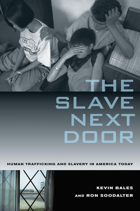 L’esclave d’à côté : trafic d’êtres humains et esclavage aux États-Unis aujourd’hui