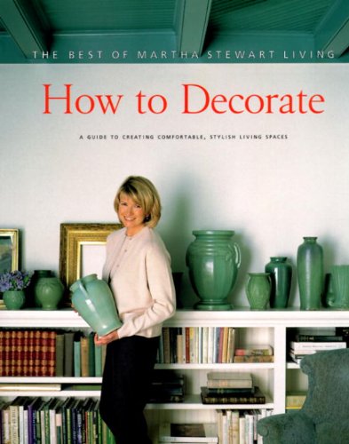 Comment décorer : Le meilleur de Martha Stewart Living