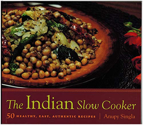 Cuisine indienne à la mijoteuse : 50 recettes saines, faciles et authentiques