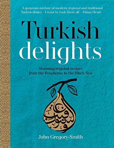 Délices turcs : des recettes régionales époustouflantes, du Bosphore à la mer Noire