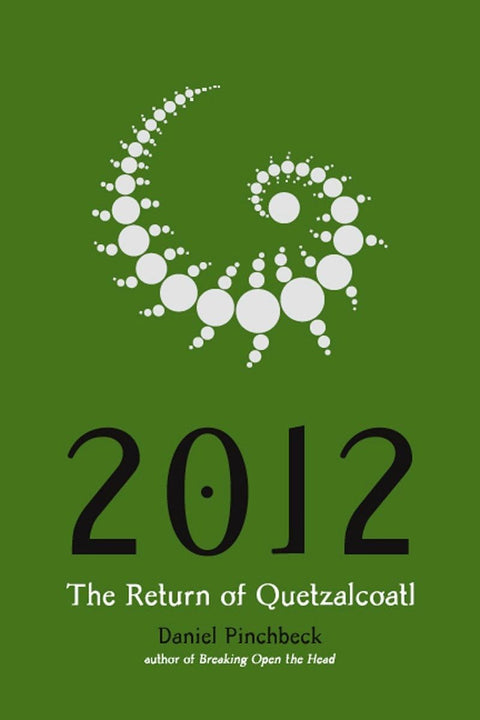 2012 : Le retour de Quetzalcoatl