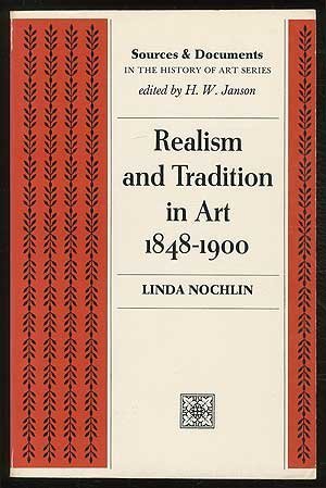 Réalisme et tradition dans l'art, 1848-1900 (Sources et documents d'histoire de l'art)