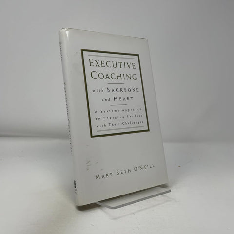 Coaching de dirigeants avec colonne vertébrale et cœur : une approche systémique pour impliquer les dirigeants face à leurs défis