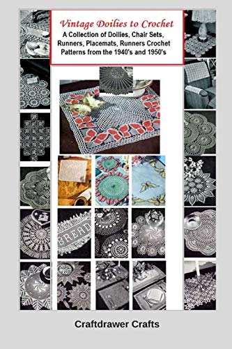 Napperons vintage à crocheter - Une collection de modèles de crochet des années 1940 et 1950 comprenant des napperons, des ensembles pour chaises, des chemins de table et des sets de table
