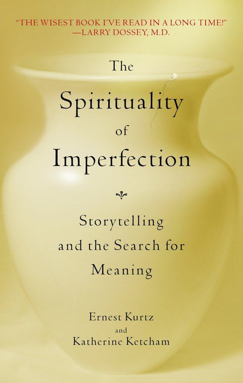 La spiritualité de l'imperfection : la narration et la quête de sens