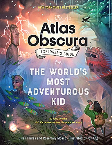 Le guide de l'explorateur Atlas Obscura pour l'enfant le plus aventureux du monde
