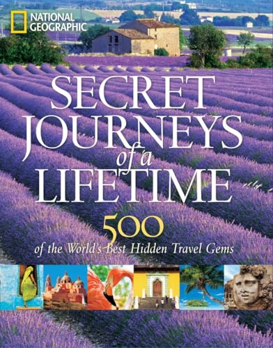 Voyages secrets d'une vie : 500 des plus belles pépites de voyage cachées au monde