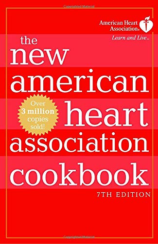Le nouveau livre de cuisine de l'American Heart Association, 7e édition