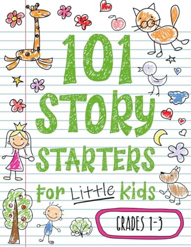 101 débuts d’histoires pour les jeunes enfants : des pistes d’écriture illustrées pour lancer votre imagination à plein régime (Débuts d’histoires pour enfants)