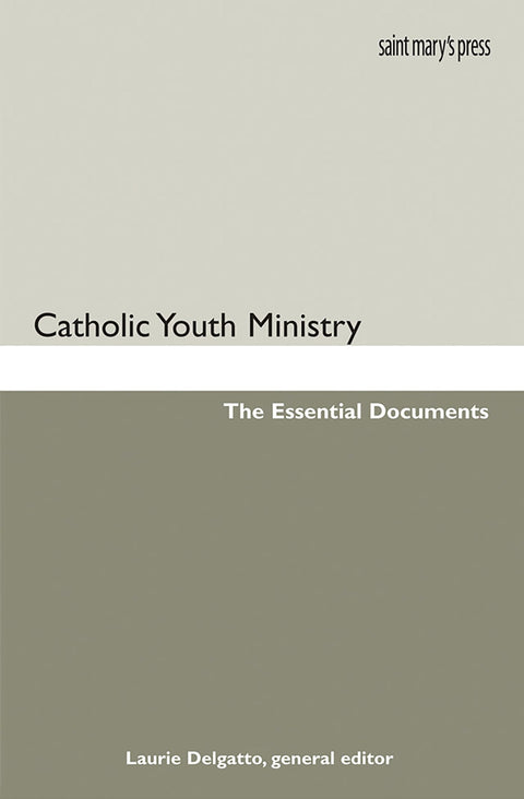 Catholic Youth Ministry: The Essential Documents