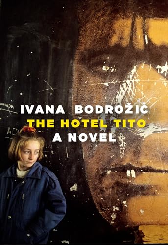 L'Hôtel Tito : Un roman