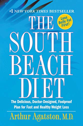 Le régime South Beach : Le programme délicieux, conçu par un médecin, infaillible pour une perte de poids rapide et saine