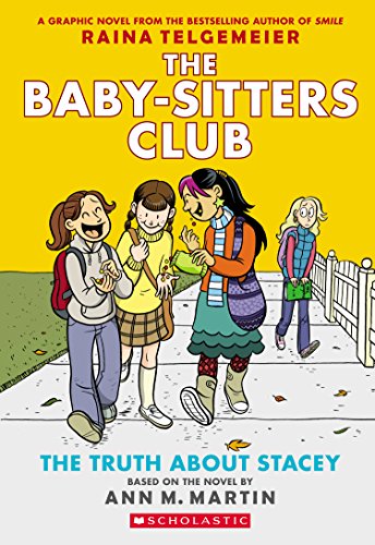 La Vérité sur Stacey : Un roman graphique (Le Club des baby-sitters n° 2) (édition révisée) : édition en couleurs