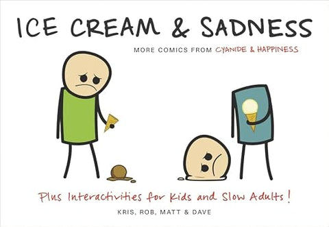 Glaces et tristesse : encore plus de BD de Cyanide & Happiness – un recueil de webcomics à l’humour cru et absurde extrêmement populaire : 02