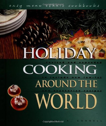 La cuisine des fêtes à travers le monde (recettes faciles de cuisines du monde entier)