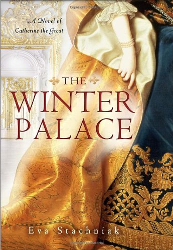 Le Palais d’Hiver : un roman sur Catherine II