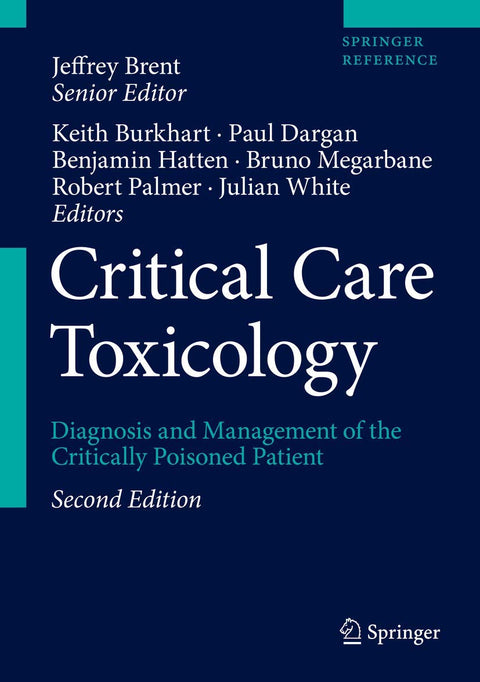 Critical Care Toxicology: Diagnosis and Management of the Critically Poisoned Patient, Volume 2