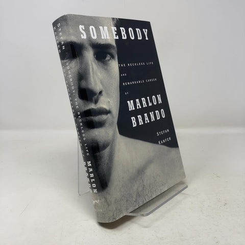 Somebody: The Reckless Life and Remarkable Career of Marlon Brando