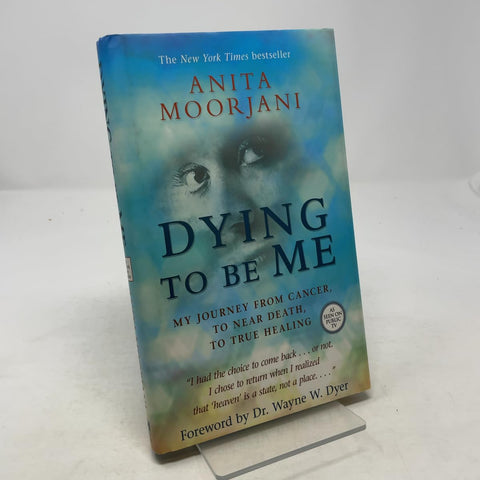 À la mort de moi-même : mon parcours du cancer, au seuil de la mort, jusqu’à la véritable guérison