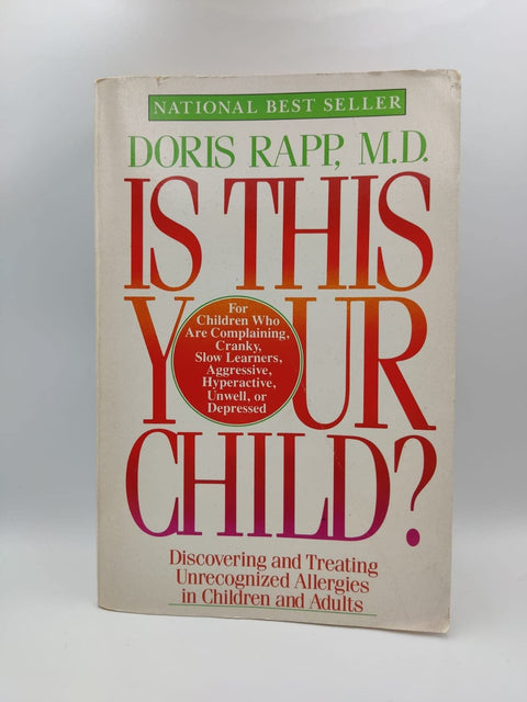 Is This Your Child?: Discovering and Treating Unrecognized Allergies