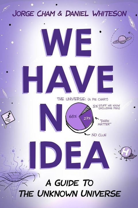 Nous n'en savons rien : Un guide de l'univers inconnu
