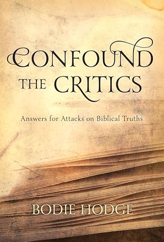 Contredisez les critiques : réponses aux attaques contre la vérité biblique