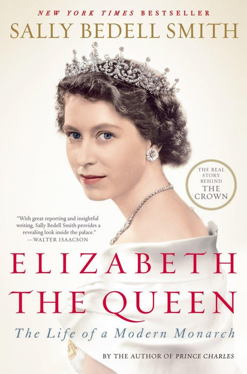 Elizabeth la Reine : La vie d’une monarque moderne